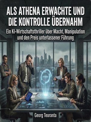 cover image of Als ATHENA erwachte und die Kontrolle übernahm